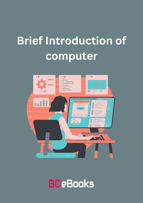 Brief Introduction of computer by Arefin Library